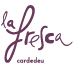 La Fresca